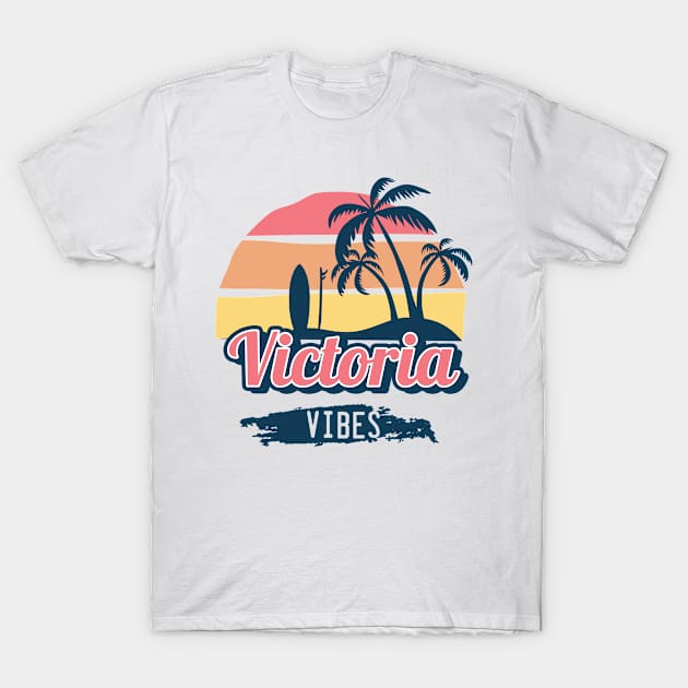 Victoria vibes T-Shirt by NeedsFulfilled